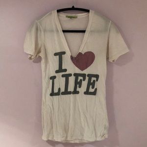 I 💕 Life t shirt!